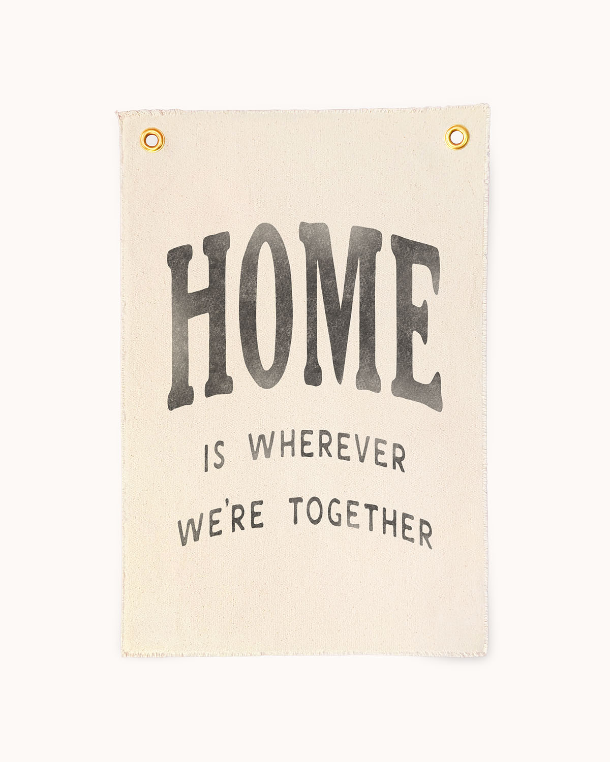 Home is Wherever We're Together Flag