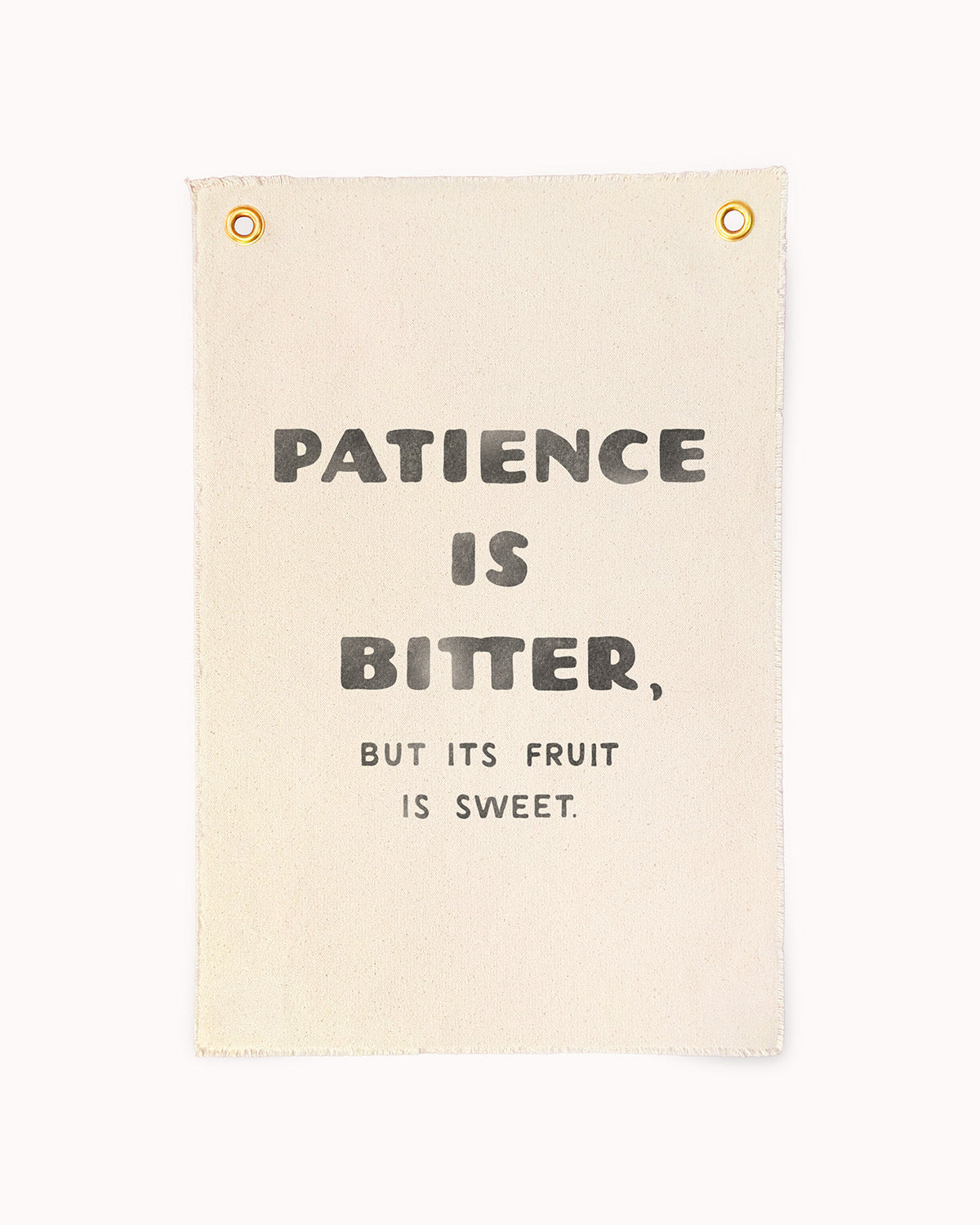 Patience is Bitter, But its Fruit is Sweet Flag