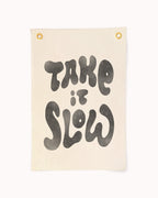 Take it Slow Flag