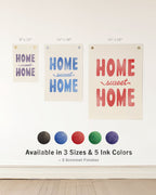 Home Sweet Home Flag