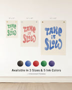 Take it Slow Flag