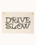 Drive Slow Flag