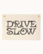 Drive Slow Flag