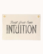 Trust Your Own Intuition Flag