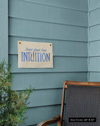Trust Your Own Intuition Flag