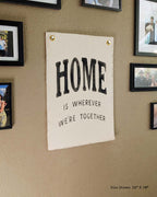Home is Wherever We're Together Flag