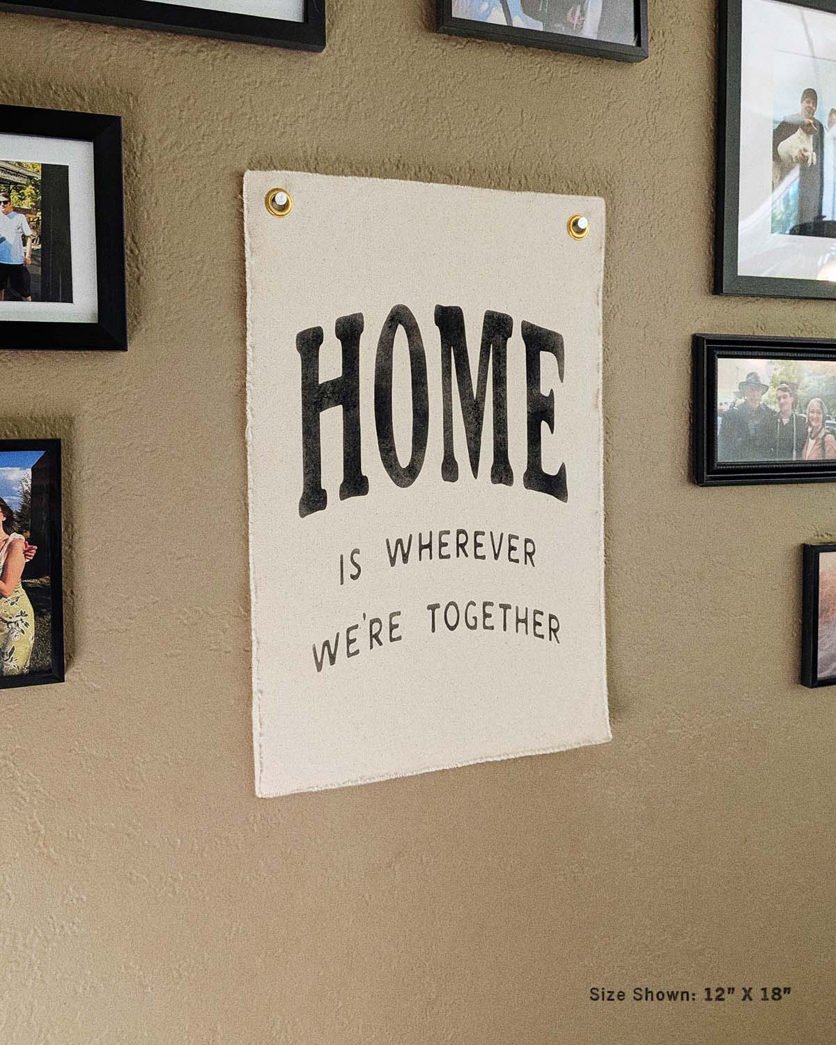 Home is Wherever We're Together Flag